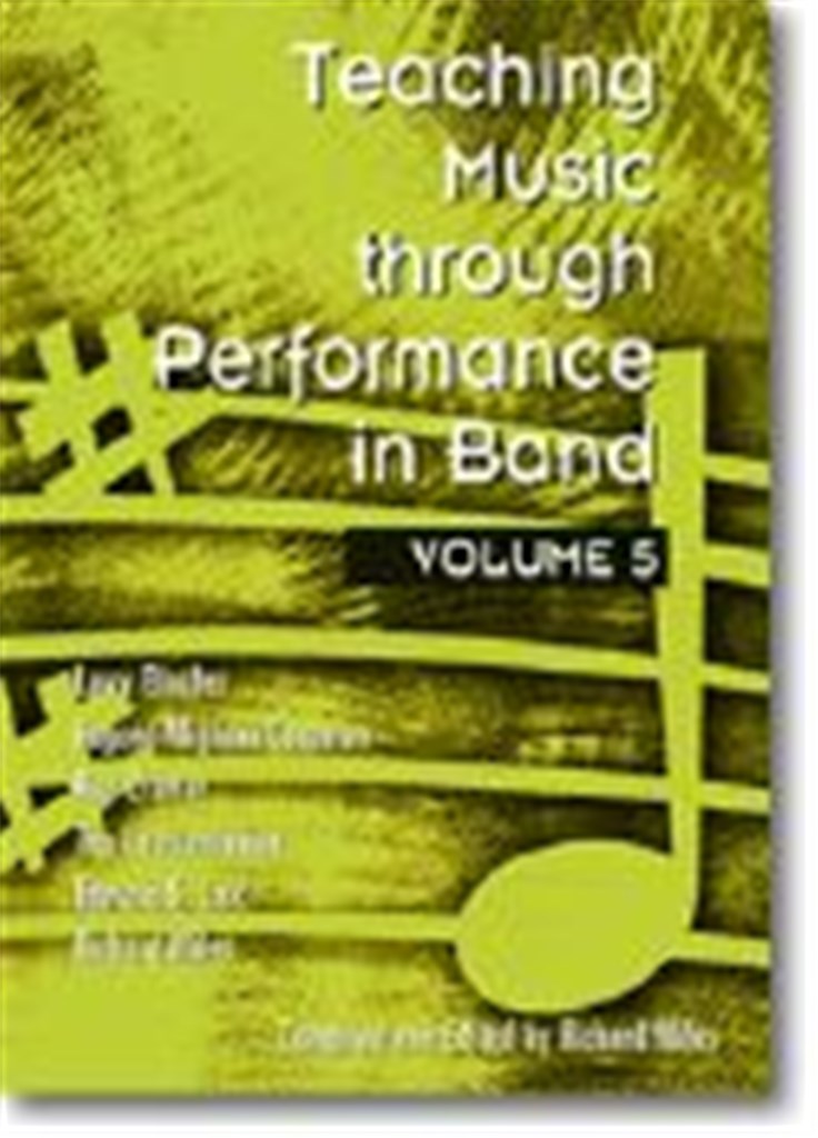 Teaching Music through Performance in Band, Vol. 5